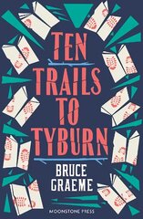 Ten Trails to Tyburn цена и информация | Фантастика, фэнтези | 220.lv