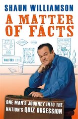 Matter of Facts: One Man's Journey into the Nation's Quiz Obsession cena un informācija | Fantāzija, fantastikas grāmatas | 220.lv