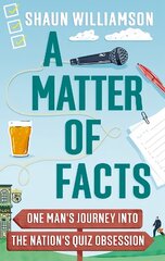 Matter of Facts: One Man's Journey into the Nation's Quiz Obsession cena un informācija | Fantāzija, fantastikas grāmatas | 220.lv