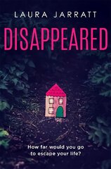 Disappeared: Chilling, tense, gripping - the perfect summer read cena un informācija | Fantāzija, fantastikas grāmatas | 220.lv