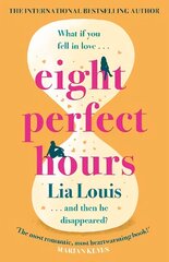 Eight Perfect Hours: The heartwarming and romantic love story everyone is falling for! cena un informācija | Fantāzija, fantastikas grāmatas | 220.lv