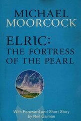 Elric: The Fortress of the Pearl cena un informācija | Fantāzija, fantastikas grāmatas | 220.lv