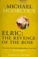 Elric: The Revenge of the Rose cena un informācija | Fantāzija, fantastikas grāmatas | 220.lv