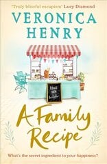 Family Recipe: A deliciously feel-good story of family and friendship, from the Sunday Times bestselling author цена и информация | Фантастика, фэнтези | 220.lv