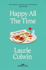 Happy All the Time: With an introduction by Katherine Heiny цена и информация | Фантастика, фэнтези | 220.lv