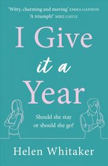 I Give It A Year: A moving and emotional story about love and second chances... cena un informācija | Fantāzija, fantastikas grāmatas | 220.lv