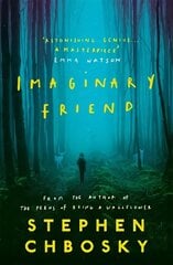 Imaginary Friend: The new novel from the author of The Perks Of Being a Wallflower цена и информация | Фантастика, фэнтези | 220.lv