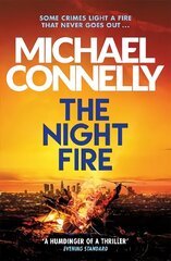 Night Fire: A Ballard and Bosch Thriller цена и информация | Фантастика, фэнтези | 220.lv
