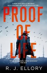 Proof of Life: The Gripping Espionage Thriller from an Award-Winning International Bestseller cena un informācija | Fantāzija, fantastikas grāmatas | 220.lv