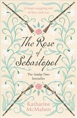 Rose Of Sebastopol: A Richard and Judy Book Club Choice цена и информация | Фантастика, фэнтези | 220.lv