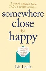 Somewhere Close to Happy: The heart-warming, laugh-out-loud debut of the year цена и информация | Фантастика, фэнтези | 220.lv