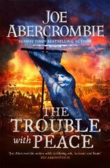 Trouble With Peace: The Gripping Sunday Times Bestselling Fantasy cena un informācija | Fantāzija, fantastikas grāmatas | 220.lv