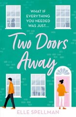 Two Doors Away: A wonderfully uplifting novel of friendship and romance цена и информация | Фантастика, фэнтези | 220.lv