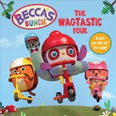Becca's Bunch: The Wagtastic Four цена и информация | Книги для малышей | 220.lv