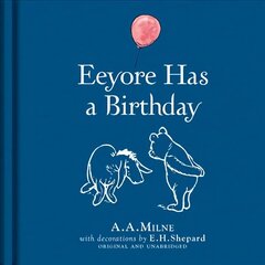 Winnie-the-Pooh: Eeyore Has A Birthday цена и информация | Книги для самых маленьких | 220.lv