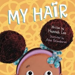 My Hair Main цена и информация | Книги для малышей | 220.lv