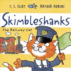 Skimbleshanks: The Railway Cat Main cena un informācija | Grāmatas mazuļiem | 220.lv