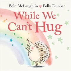 While We Can't Hug Main cena un informācija | Grāmatas mazuļiem | 220.lv