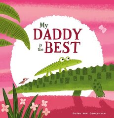 My Daddy is the Best цена и информация | Книги для малышей | 220.lv