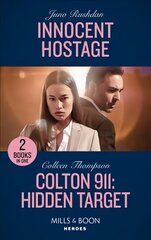 Innocent Hostage / Colton 911: Hidden Target: Innocent Hostage (A Hard Core Justice Thriller) / Colton 911: Hidden Target (Colton 911: Chicago) cena un informācija | Fantāzija, fantastikas grāmatas | 220.lv