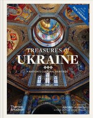 Treasures of Ukraine: A Nation's Cultural Heritage cena un informācija | Vēstures grāmatas | 220.lv