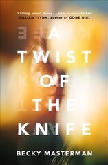 Twist of the Knife: 'A twisting, high-stakes story... Brilliant' Shari Lapena, author of The Couple Next Door cena un informācija | Fantāzija, fantastikas grāmatas | 220.lv