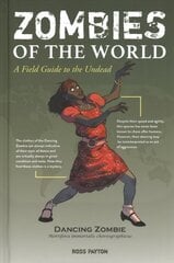 Zombies of the World: A Field Guide to the Undead цена и информация | Фантастика, фэнтези | 220.lv