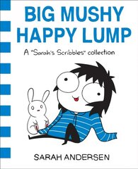 Big Mushy Happy Lump: A Sarah's Scribbles Collection цена и информация | Фантастика, фэнтези | 220.lv