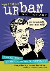 Urban Dictionary: Freshest Street Slang Defined Revised edition cena un informācija | Fantāzija, fantastikas grāmatas | 220.lv