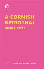 Cornish Betrothal: A sweeping historical romance for fans of Bridgerton Main cena un informācija | Fantāzija, fantastikas grāmatas | 220.lv