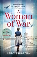 Woman of War: A New Voice in Historical Fiction for 2019, for Fans of the Book the Tattooist of Auschwitz цена и информация | Фантастика, фэнтези | 220.lv