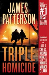 Triple Homicide: From the Case Files of Alex Cross, Michael Bennett, and the Women's Murder Club cena un informācija | Fantāzija, fantastikas grāmatas | 220.lv