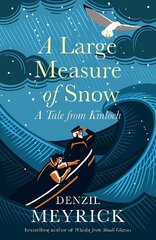 Large Measure of Snow: A Tale From Kinloch цена и информация | Фантастика, фэнтези | 220.lv