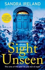 Sight Unseen: A Sarah Sutherland Thriller цена и информация | Фантастика, фэнтези | 220.lv