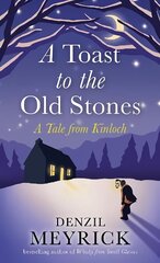 Toast to the Old Stones: A Tale from Kinloch цена и информация | Фантастика, фэнтези | 220.lv