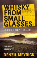 Whisky from Small Glasses: A D.C.I. Daley Thriller цена и информация | Фантастика, фэнтези | 220.lv