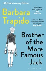 Brother of the More Famous Jack: The 40th anniversary edition of a classic, with new introductions by Rachel Cusk & Maria Semple цена и информация | Фантастика, фэнтези | 220.lv