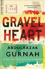 Gravel Heart: By the winner of the Nobel Prize in Literature 2021 цена и информация | Фантастика, фэнтези | 220.lv