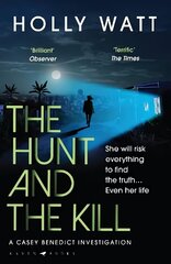 Hunt and the Kill: save millions of lives... or save those you love most cena un informācija | Fantāzija, fantastikas grāmatas | 220.lv