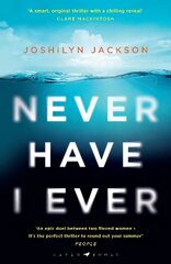 Never Have I Ever: A gripping, clever thriller full of unexpected twists cena un informācija | Fantāzija, fantastikas grāmatas | 220.lv
