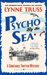 Psycho by the Sea: The new murder mystery in the prize-winning Constable Twitten series cena un informācija | Fantāzija, fantastikas grāmatas | 220.lv