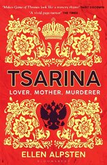 Tsarina: 'Makes Game of Thrones look like a nursery rhyme' - Daisy Goodwin cena un informācija | Fantāzija, fantastikas grāmatas | 220.lv