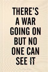 There's a War Going On But No One Can See It: 'A brilliant page-turner' RUTGER BREGMAN цена и информация | Фантастика, фэнтези | 220.lv