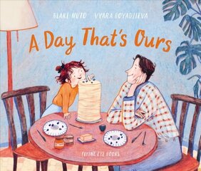 Day That's Ours цена и информация | Книги для самых маленьких | 220.lv