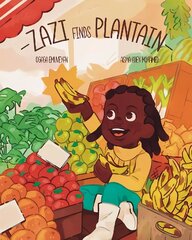 Zazi Finds Plantain цена и информация | Книги для малышей | 220.lv