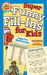 Super Funny Fill-Ins for Kids cena un informācija | Grāmatas mazuļiem | 220.lv
