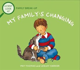 First Look At: Family Break-Up: My Family's Changing цена и информация | Книги для самых маленьких | 220.lv