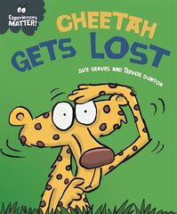 Experiences Matter: Cheetah Gets Lost цена и информация | Книги для малышей | 220.lv