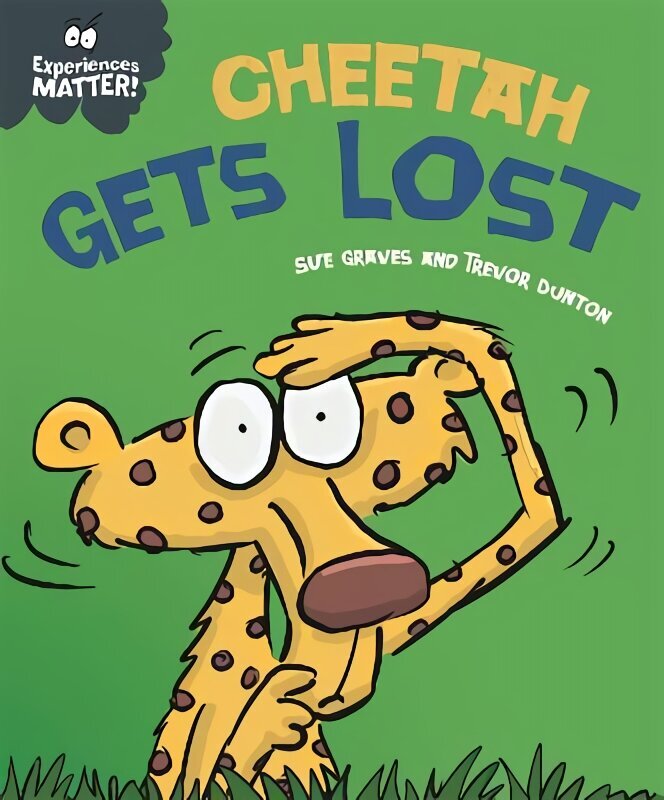 Experiences Matter: Cheetah Gets Lost cena un informācija | Grāmatas mazuļiem | 220.lv