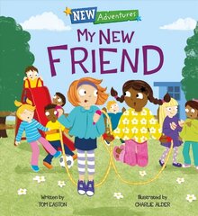 New Adventures: My New Friend цена и информация | Книги для малышей | 220.lv